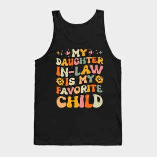 My Daughter in Law is My Favorite Child Tank Top